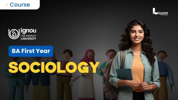 BA SOCIOLOGY (H) FIRST YEAR