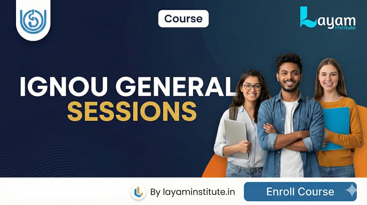 IGNOU General Sessions